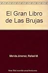 El Gran Libro De Las Brujas/the Great Book Of Witches (Spanish Edition)