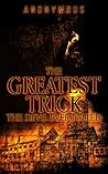The Greatest Tric...