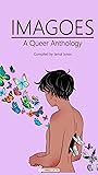 Imagoes: A Queer ...