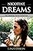 Nicotine Dreams: The Smokin...