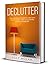 Declutter: Life-Changing Pr...
