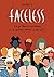 Faceless: O lo que terminó ...