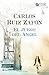 El juego del ángel (El cementerio de los libros olvidados #2)