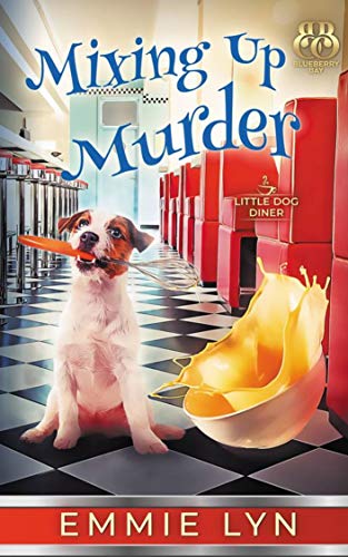 Mixing Up Murder (Little Dog Diner #1)