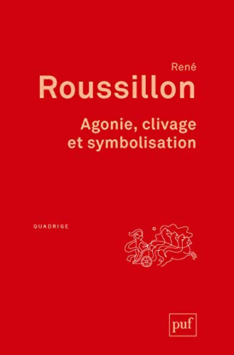 Agonie, clivage et symbolisation (Paperback)
