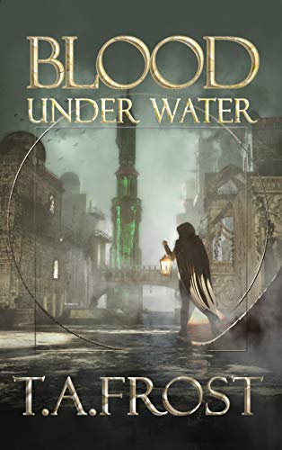 Blood Under Water (Dark Renaissance #2)