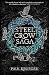 Steel Crow Saga by Paul   Krueger