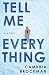 Tell Me Everything