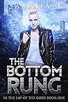 The Bottom Rung (In the Lap of the Gods, #1)