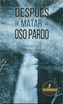 Después de matar al oso pardo (Paperback)