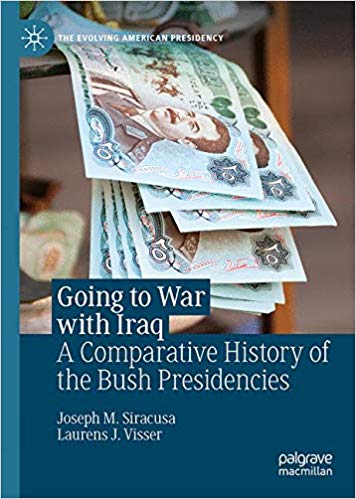 Going to War with Iraq: A Comparative History of the Bush Presidencies (Hardcover)