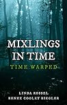 Mixlings in Time:...