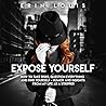Expose Yourself: ...