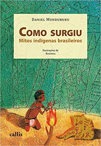 Como Surgiu. Mitos Indígenas Brasileiros (Paperback)
