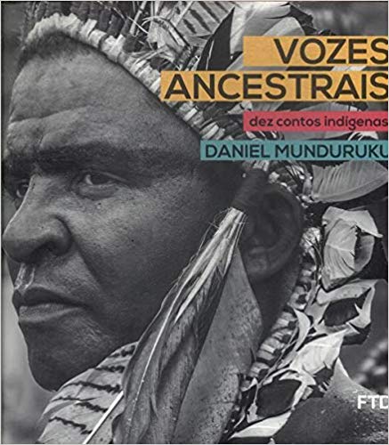 Vozes Ancestrais: Dez Contos Indígenas (Paperback)