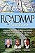 Roadmap to Success: America's Top Intellectual Minds Map Out Successful Business Strategies