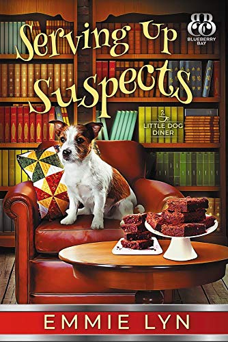 Serving Up Suspects (Little Dog Diner #2)