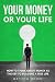 Your Money or Your Life: Ho...
