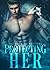 Protecting Her (Dockery Shi...