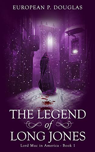 The Legend of Long Jones (Kindle Edition)