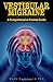 Vestibular Migraine: A comprehensive patient guide