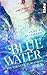 Blue Water: Wie die Luft zum Atmen