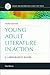 Young Adult Literature in Action: A Librarian's Guide (Library and Information Science Text Series)