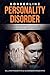 Borderline Personality Disorder: The ultimate BPD workbook to control your emotions and improve your relationships and interaction in all areas of your life