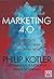 Marketing 4.0 by Hermawan Kartajaya, Philip ... Marketing 4.0 by Hermawan Kartajaya, Philip ...
