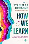 How We Learn: Why...