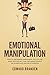 EMOTIONAL MANIPULATION: How...