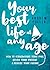 Your Best Life at Any Age