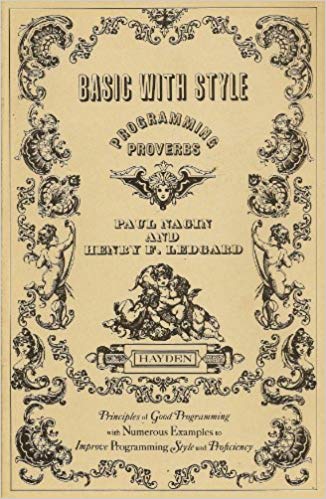BASIC with style: Programming proverbs (Hayden computer programming series)