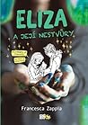 Eliza a její nestvůry by Francesca Zappia