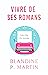 Vivre de ses romans : les clés du succès