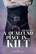 A qualcuno piace in… kilt