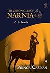 Prince Caspain The Chronicles Of Narnia Book 4 by C.S. Lewis