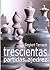 Trescientas partidas de ajedrez