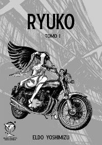 Ryuko, tomo 1 (Ryuko medio tomo, #1)