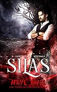 Silas: A Ghost Files Novella