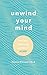 Unwind Your Mind: The life-changing power of ASMR