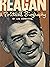 Ronald Reagan: A Political Biography
