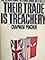 Their Trade is Treachery