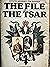 The File on the Tsar