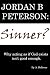 Jordan B. Peterson: Sinner?...