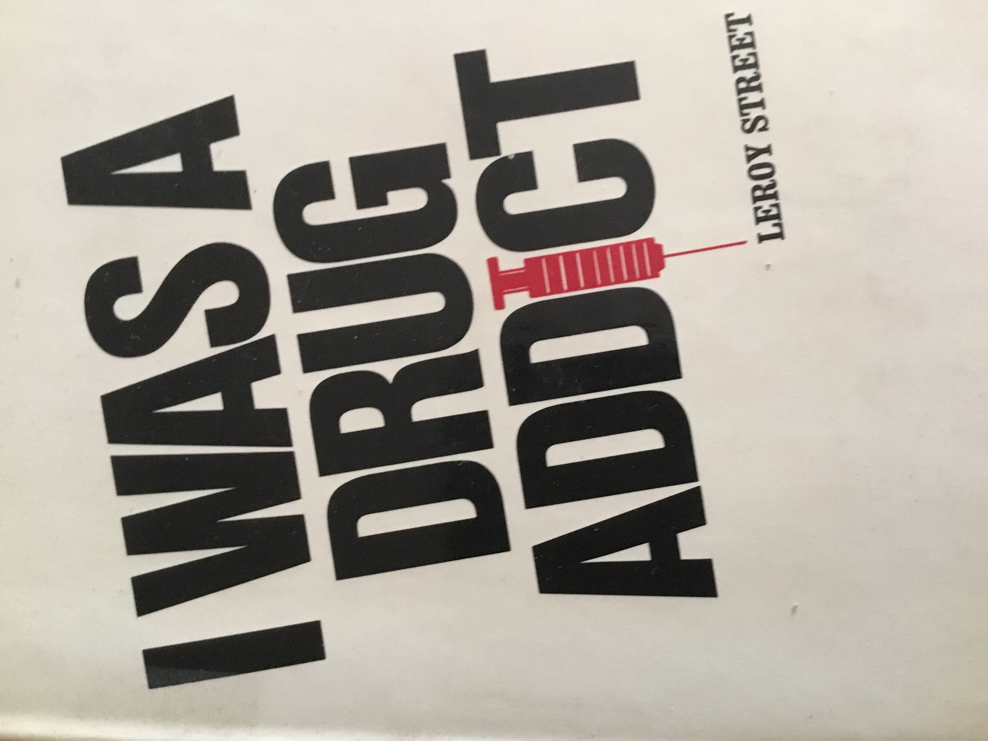 I Was a Drug Addict (Hardcover)