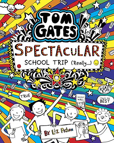 Spectacular School Trip (Really...) (Tom Gates #17)