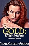Gold: Deep Desires