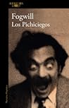 Los pichiciegos by Rodolfo Enrique Fogwill Los pichiciegos by Rodolfo Enrique Fogwill