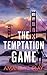 The Temptation Game by Amanda J. Clay